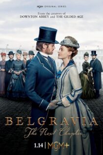 دانلود سریال Belgravia: The Next Chapter